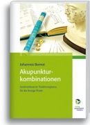 Akupunkturkombinationen - Syndrombasierte Punktrezepturen für die heutige Praxis